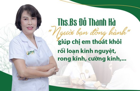 Bác sĩ Đỗ Thanh Hà chữa rối loạn kinh nguyệt